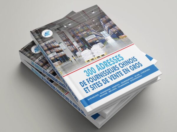 300 adresses de fournisseurs chinois